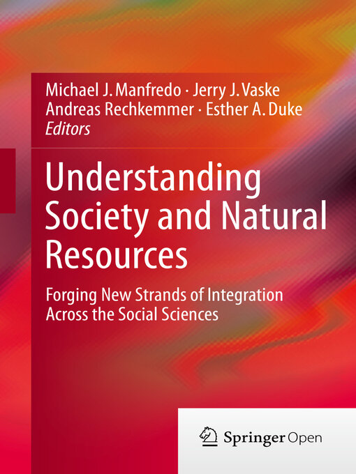 Title details for Understanding Society and Natural Resources by Michael J. Manfredo - Available